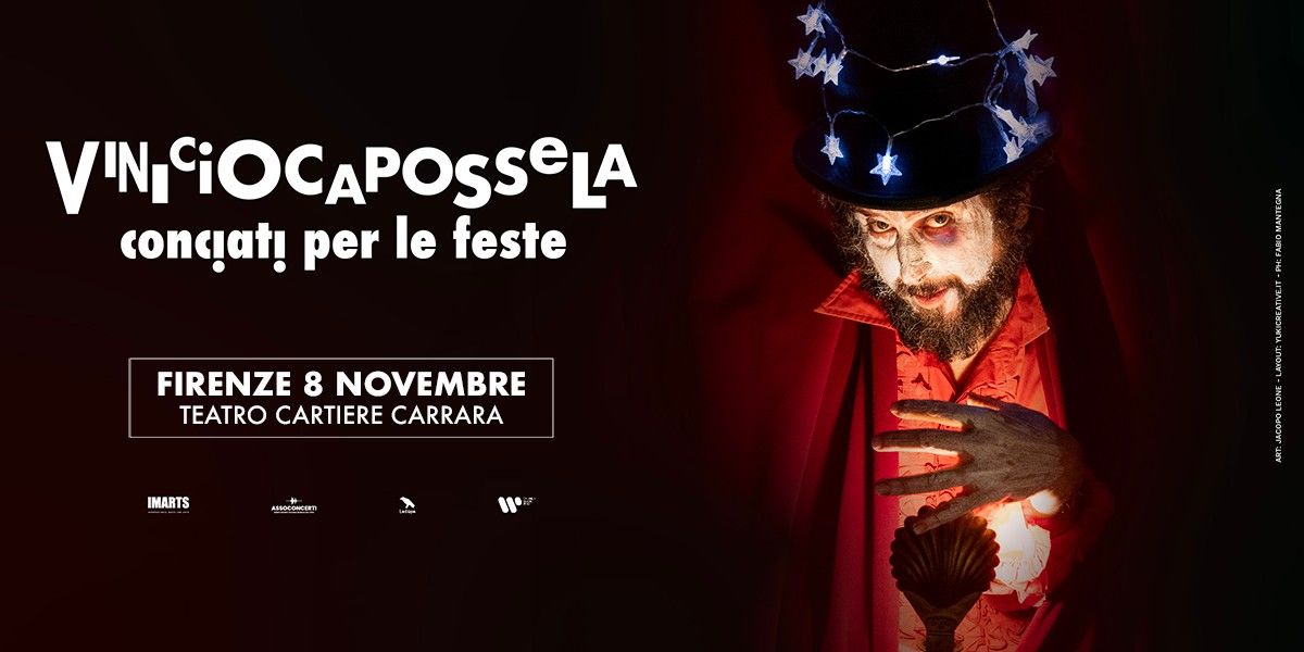 Vinicio Capossela - Conciati per le feste | Firenze