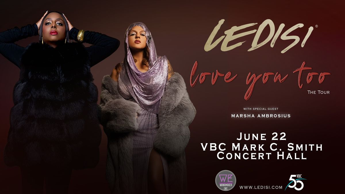 Ledisi with special guest Marsha Ambrosius: love you too, the tour