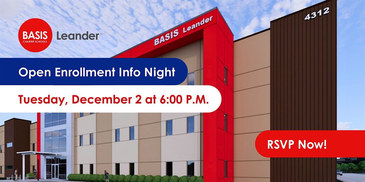 BASIS Leander Open Enrollment Info Night