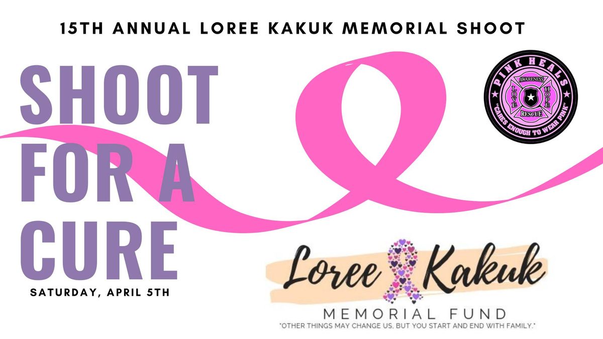 15th Annual Loree Kakuk Memorial Shoot