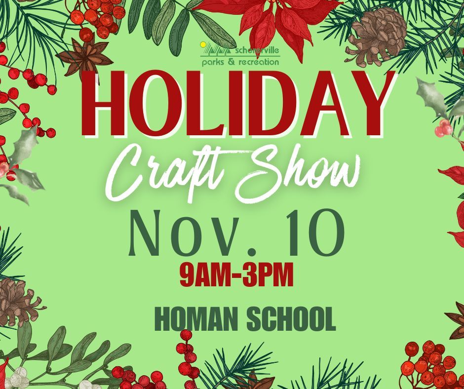 2024 Holiday Craft Show- Nov. 10- 9am-3pm- HOMAN SCHOOL