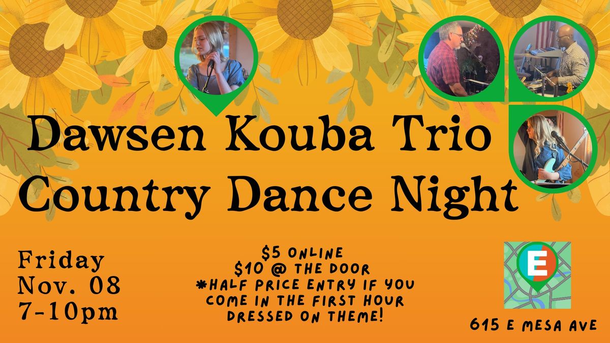 Dawsen Kouba Trio Country Dance Night