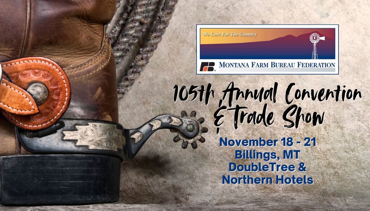 Montana Farm Bureau 105th Annual Convention & Trade Show