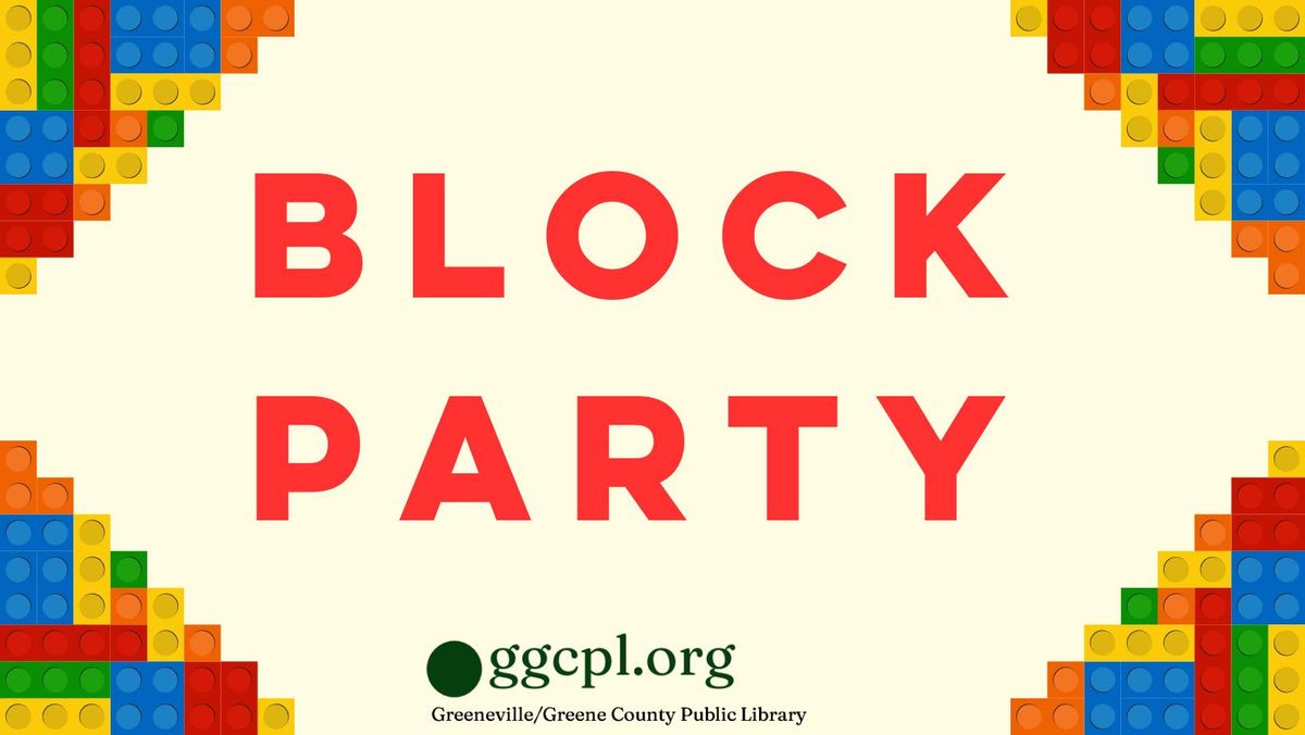 Block Party (REGISTRATION REQUIRED)