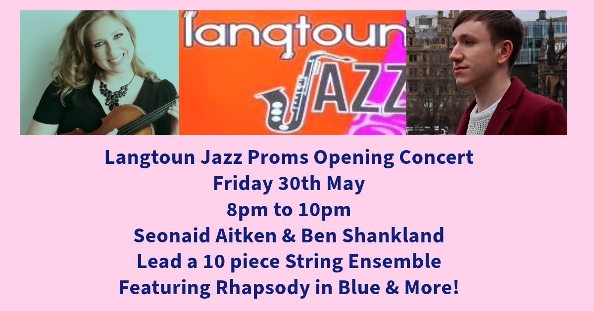 Langtoun Jazz Proms Opening Concert