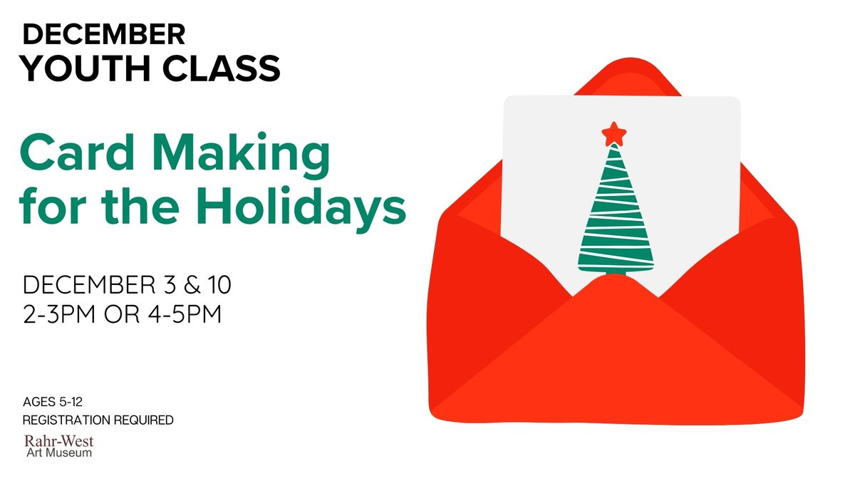 Card Making for the Holidays - Youth Class