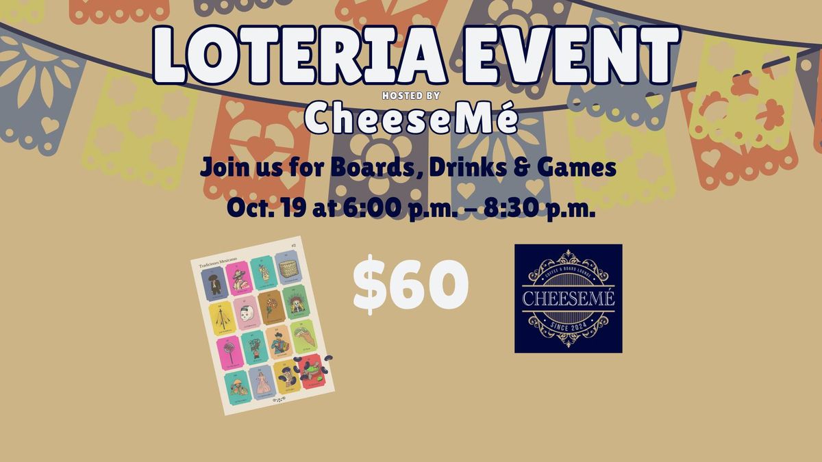 Loteria Event hosted by CheeseMe 