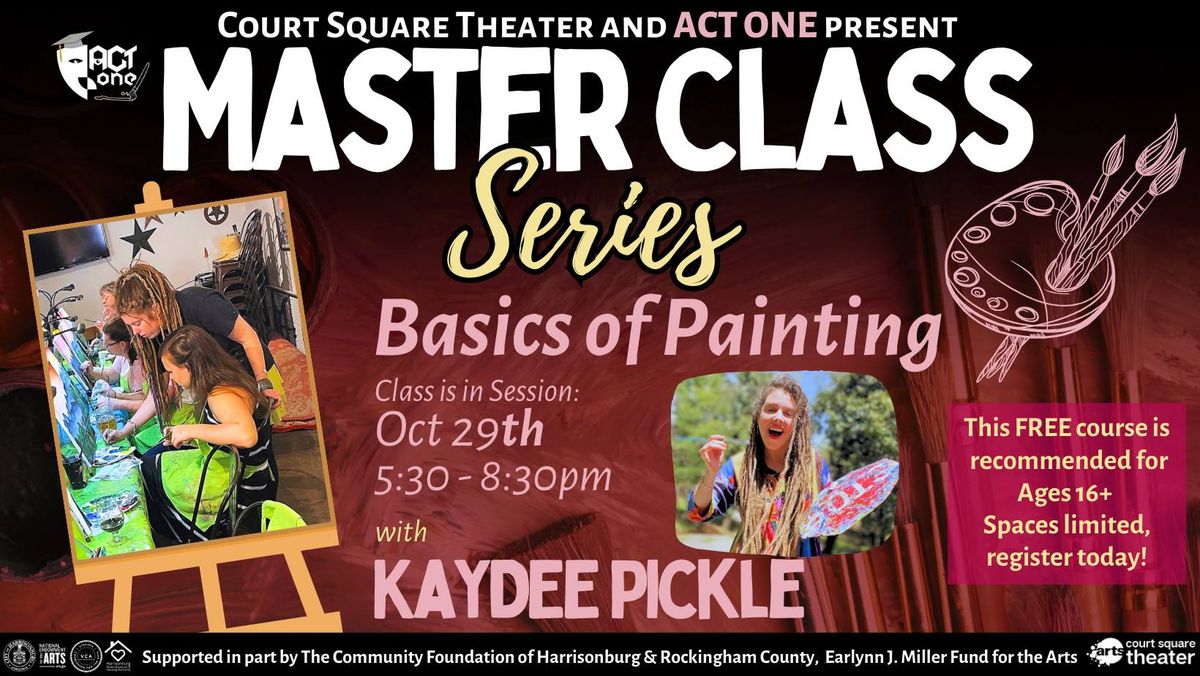 Basics of Painting Master Class with Kaydee Pickle