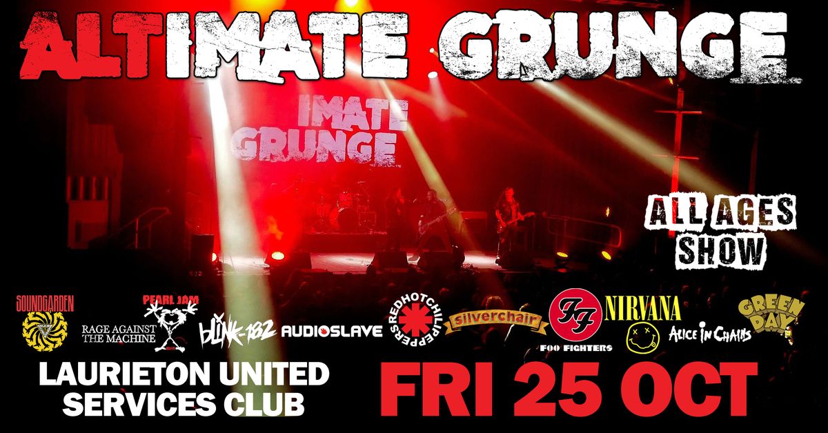 ALTimate GRUNGE - Laurieton United Services Club