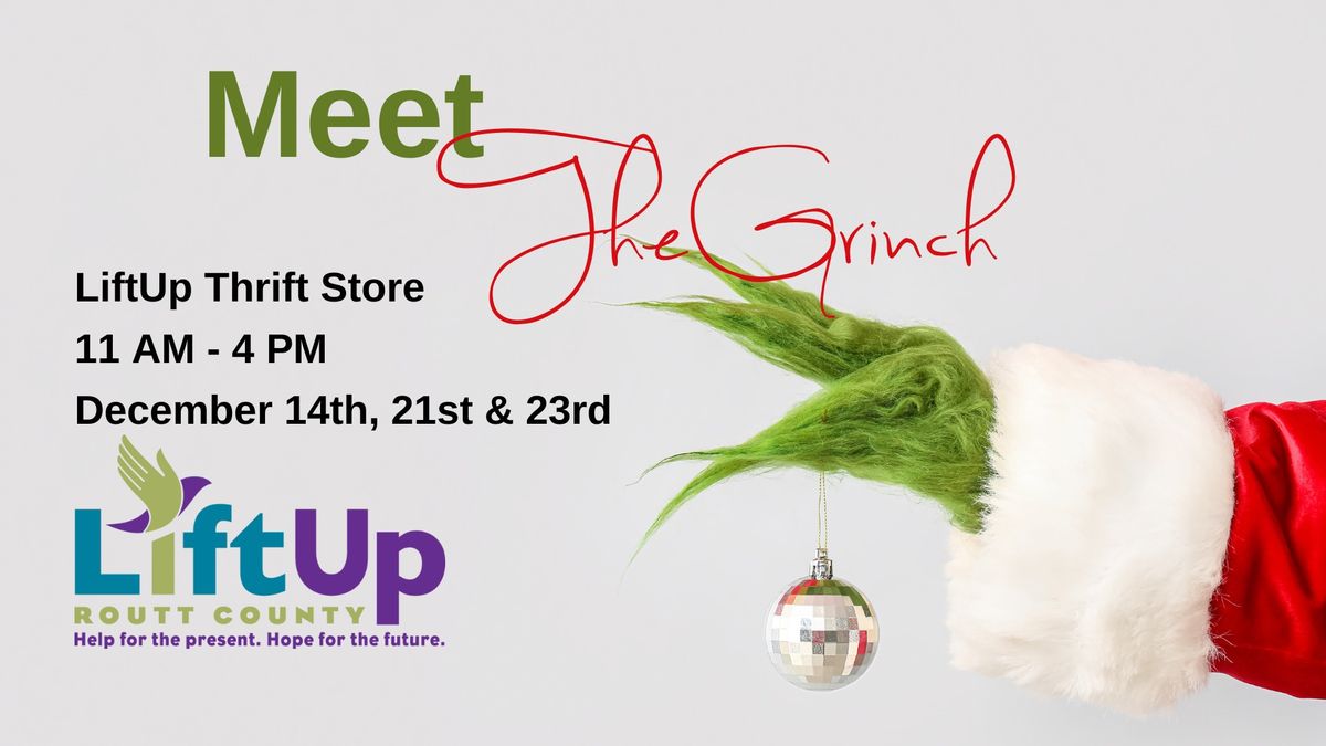 Meet The Grinch at LiftUp