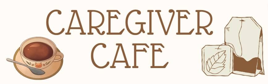 Caregiver Cafe