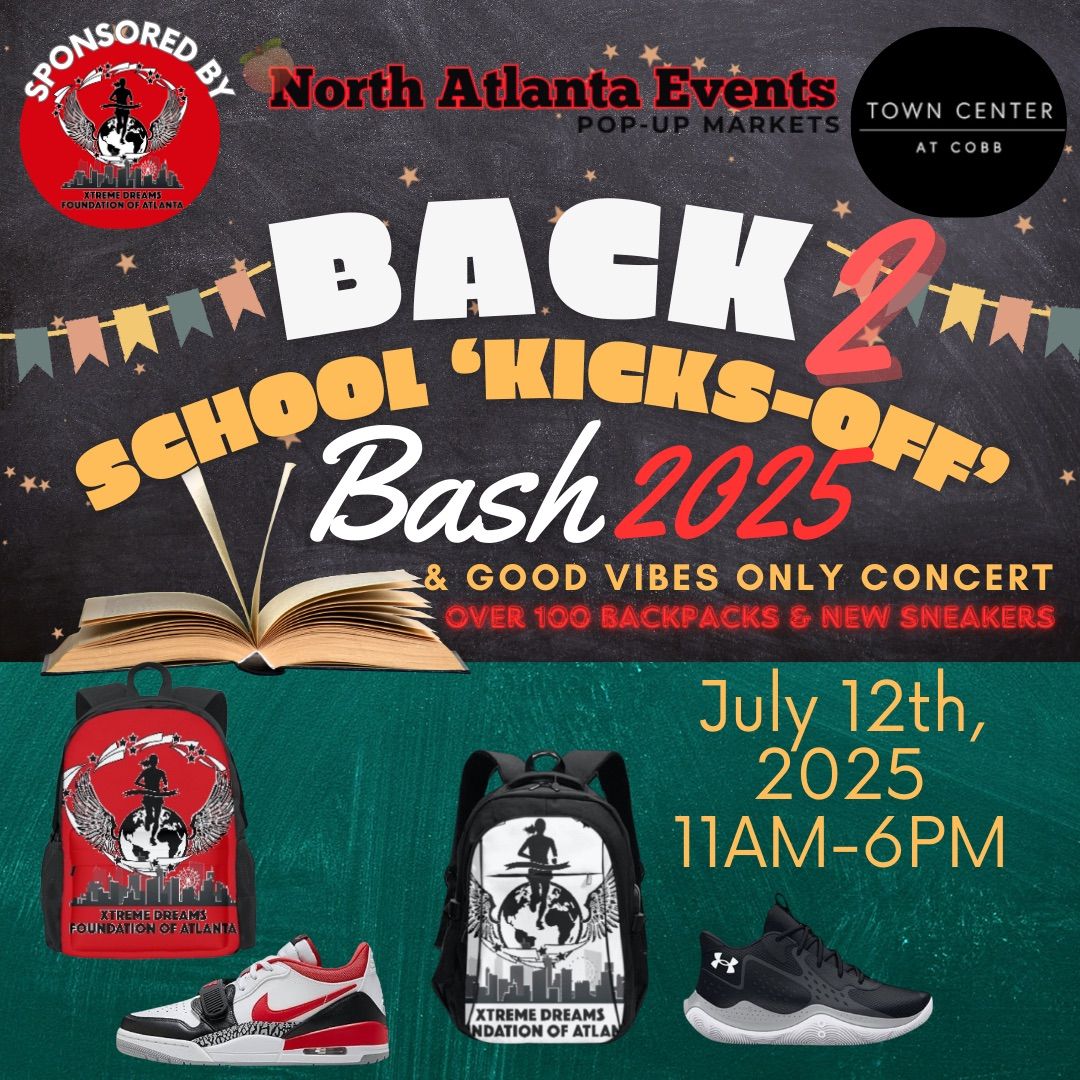 Back2School\u201dKicks-Off\u201dBash & Good Vibes Only Concert