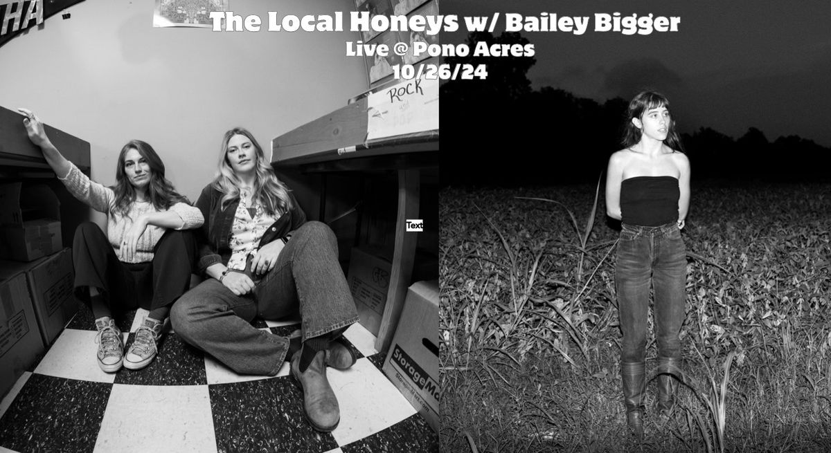 The Local Honeys with Bailey Bigger