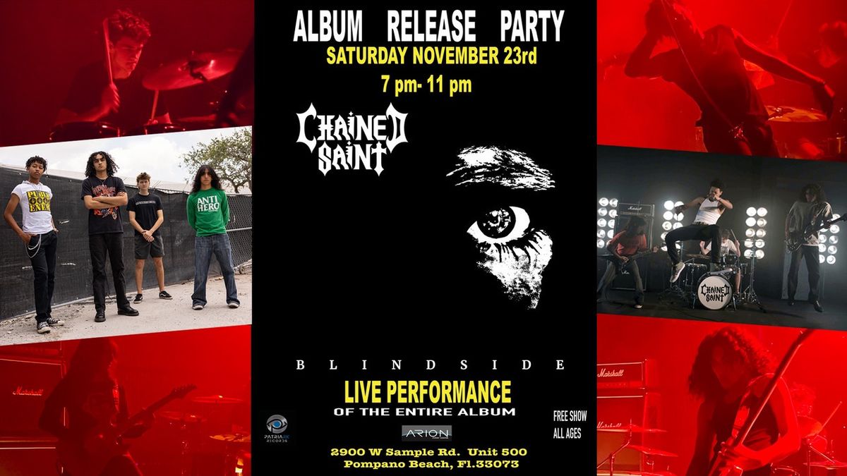 CHAINED SAINT LIVE | ALBUM RELEASE PARTY | Saturday November 23 | Arion Event Center