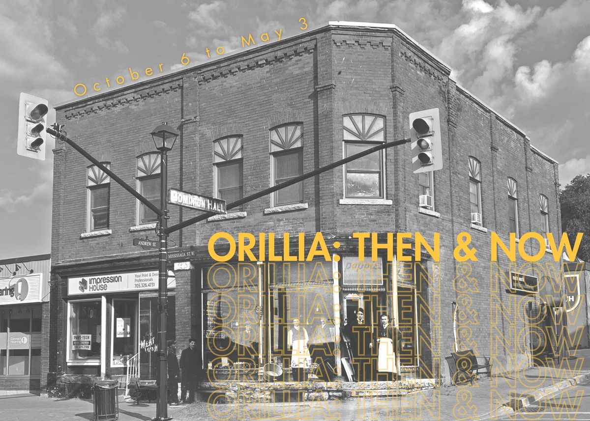 Orillia: Then & Now