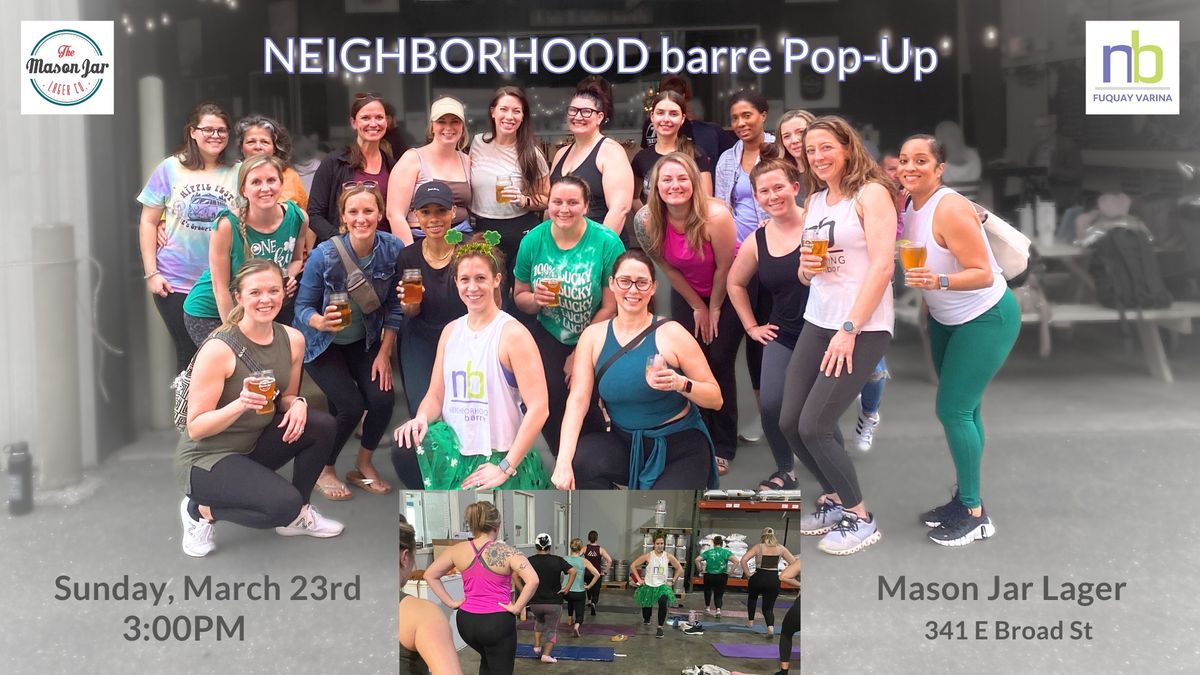 NEIGHBORHOOD barre Pop-Up at Mason Jar Lager