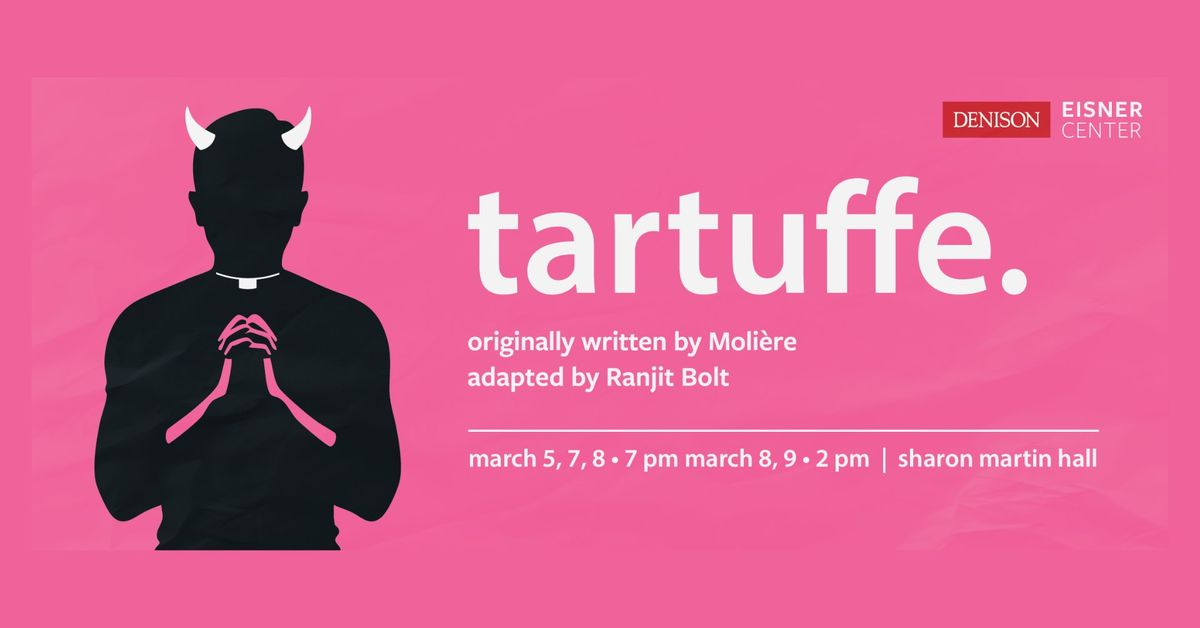 The Department of Theatre presents 'Tartuffe'