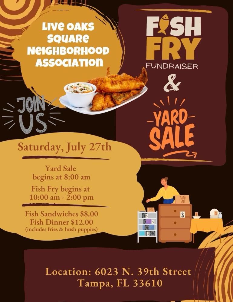 Live Oaks Square Neighborhood Watch Annual Fish Fry and Yard Sale fundraiser