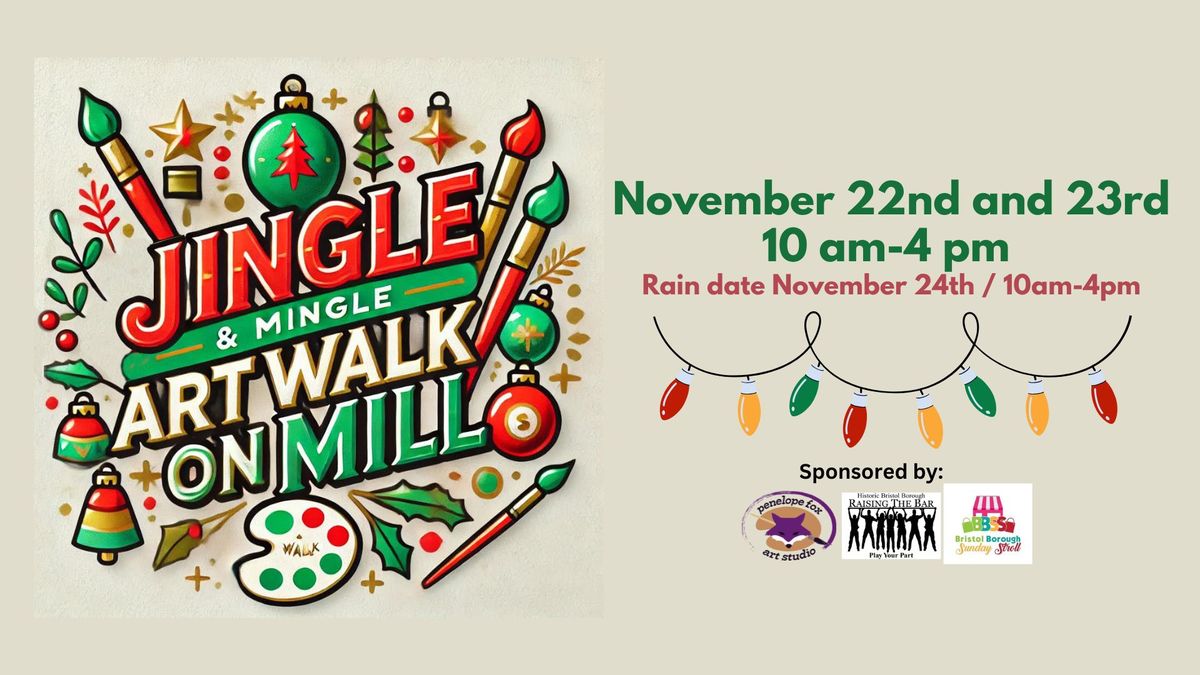 Jingle & Mingle; Art Walk on Mill