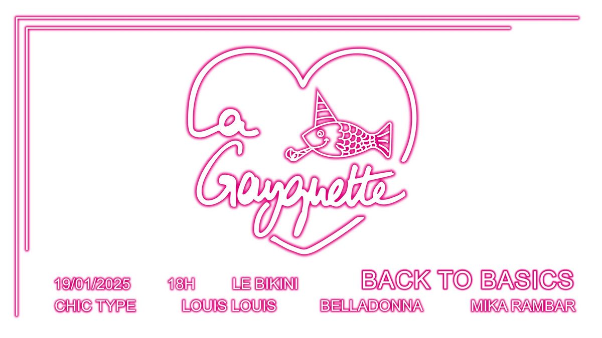 La Gayguette : Back to Basics 