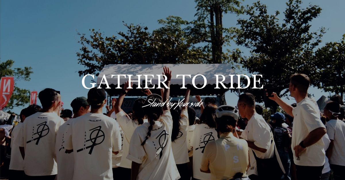 Gather to Ride - \u77f3\u7887 \u4e94\u5206\u5c71 \u539f\u8def\u6298\u8fd4