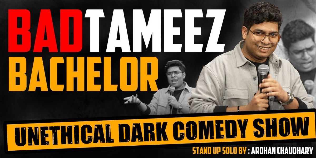 Badtameez Bachelor