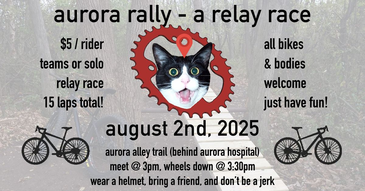 Oshkosh Alleycat Race #4: Aurora Rally!