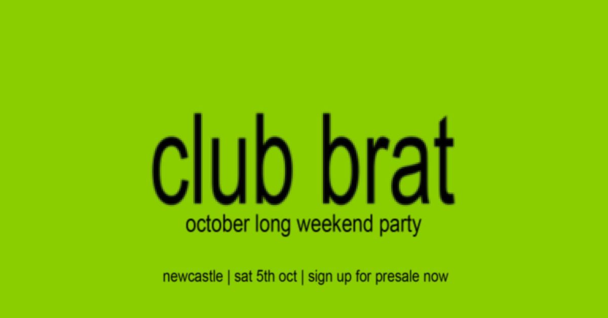 club brat | long weekend party | newcastle 