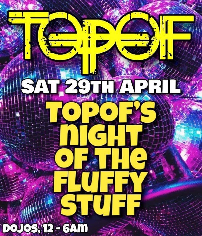 TOpOF\u2019s Night of the Fluffy Stuff