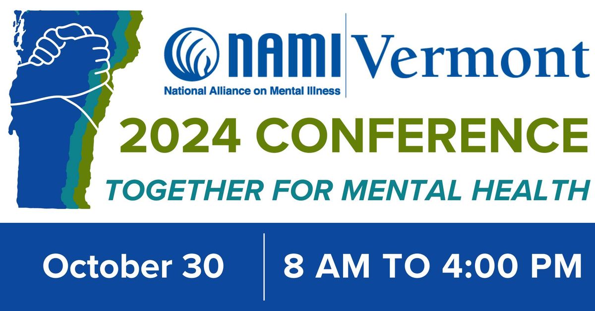 NAMI Vermont 2024 Conference: Together for Mental Health