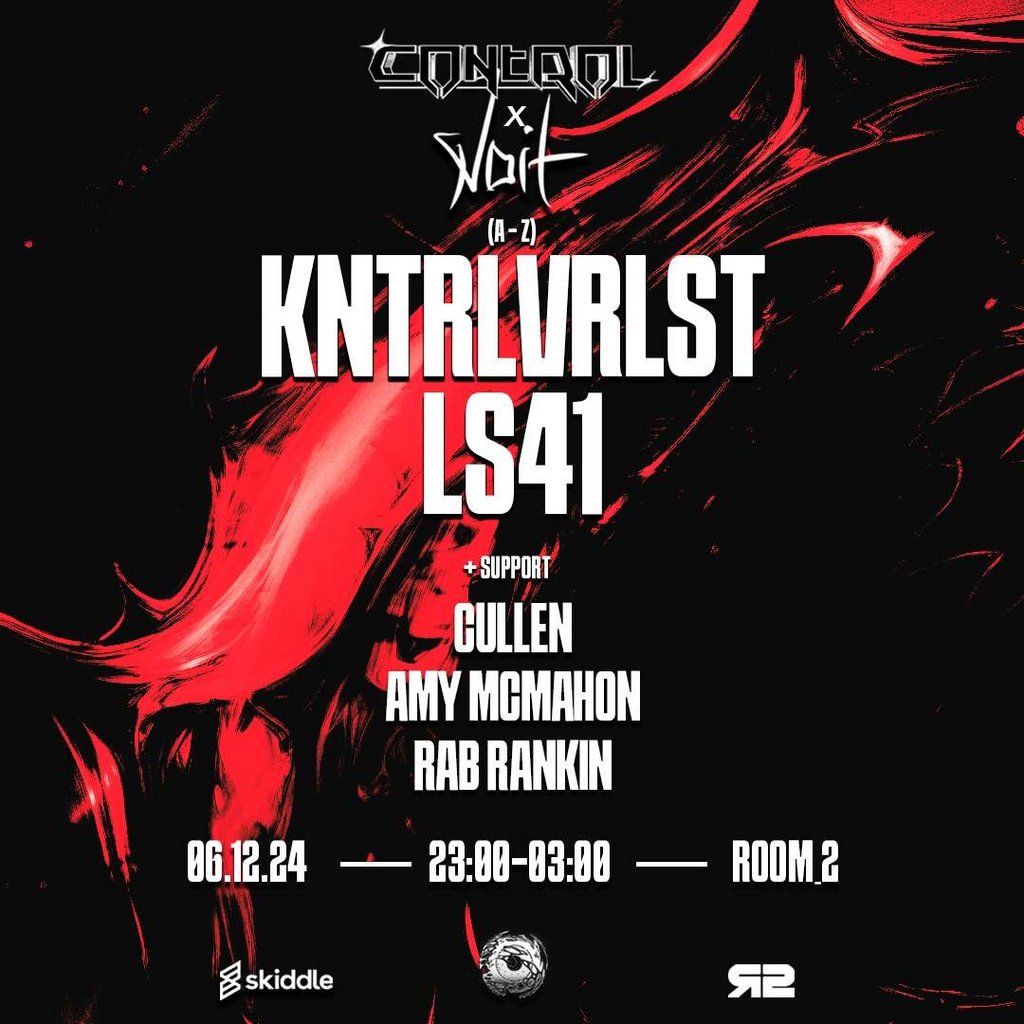 Control Presents : LS41 & KNTRLVRLST