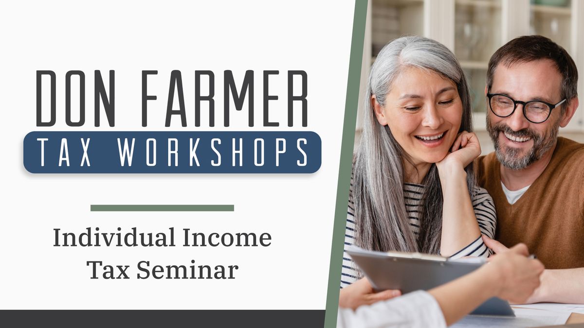 Don Farmer\u2019s 2024 Individual Income Tax Workshop