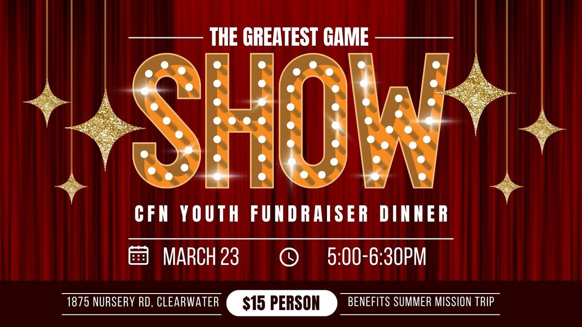 The Greatest Game Show EVER Youth Fundraiser Dinner & Show