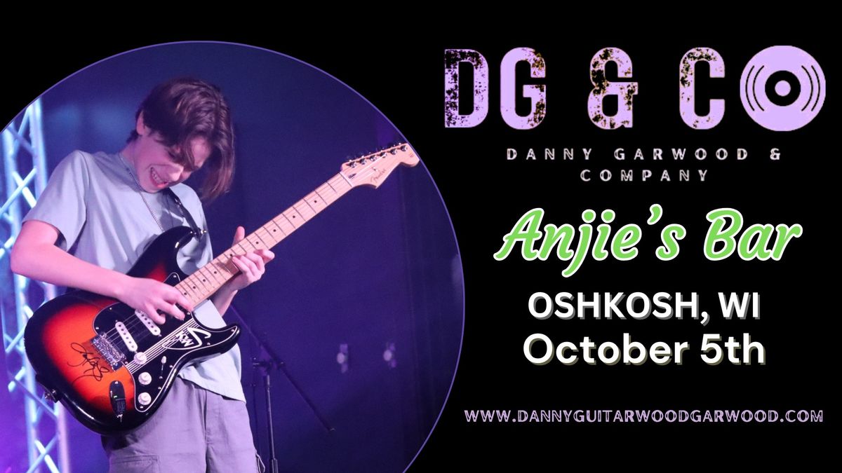 Danny Garwood & Company at Anjie's Bar!