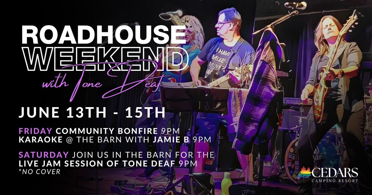 Roadhouse Weekend with Tone Deaf