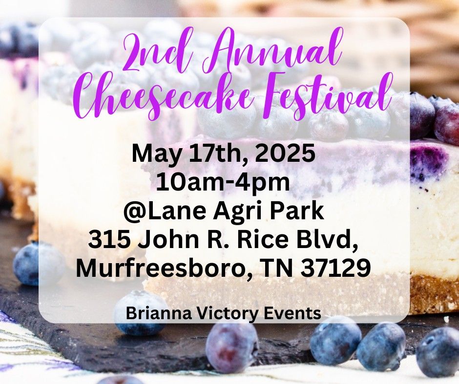 2nd Annual Cheesecake Festival