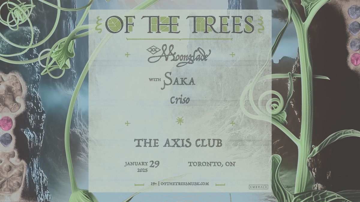 Of The Trees @ The Axis Club | January 29th