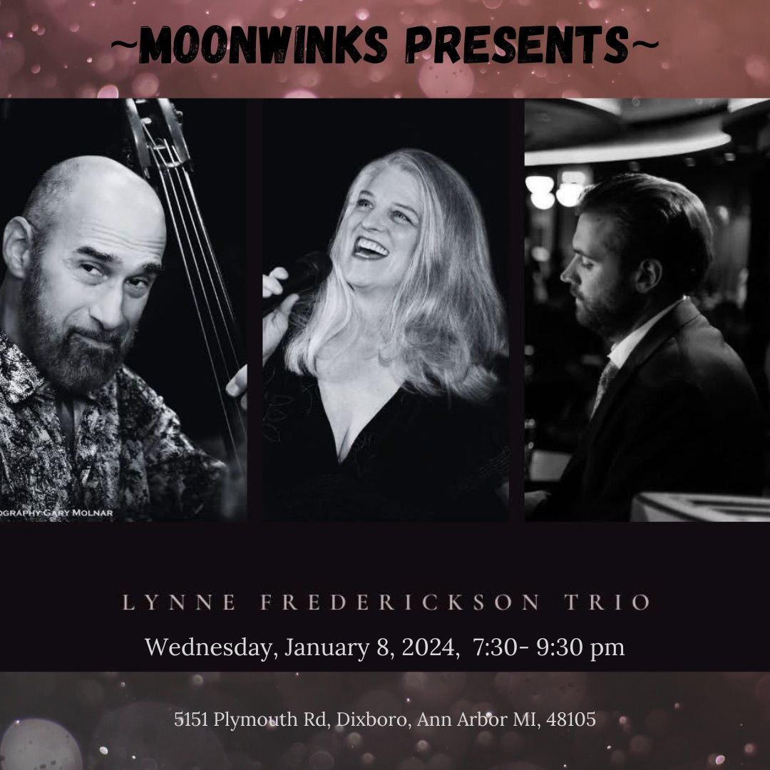 Lynne Frederickson Trio, live at Moonwinks cafe!