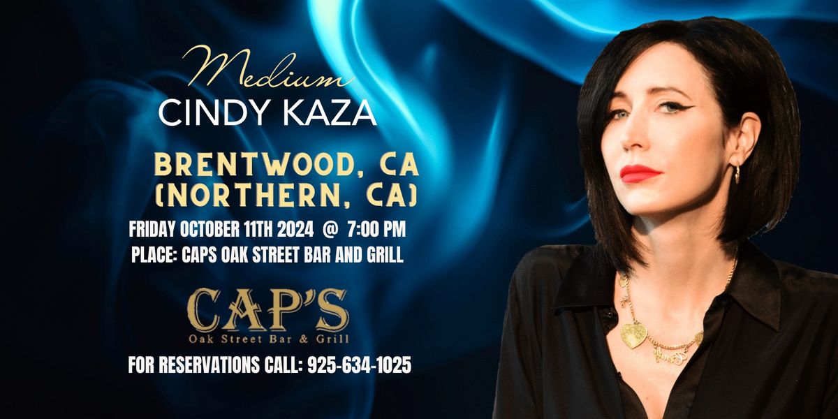 An Evening With Medium Cindy Kaza \u2013 Brentwood, CA (Northern Califonia)