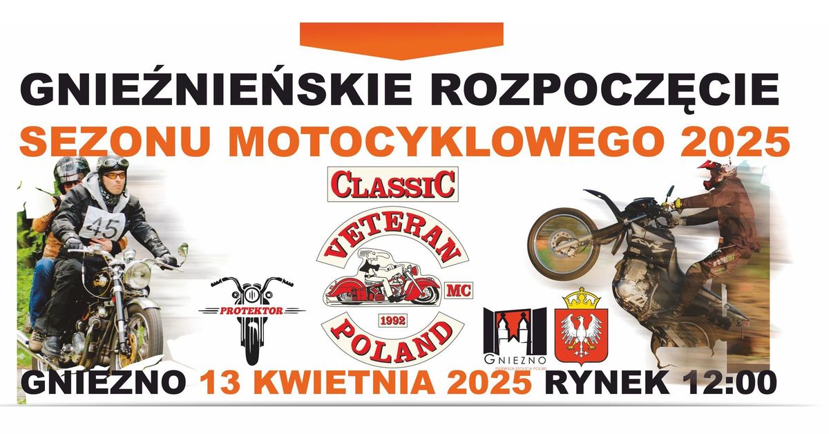 Gnie\u017anie\u0144skie Rozpocz\u0119cie Sezonu Motocyklowego - Classic MC Poland