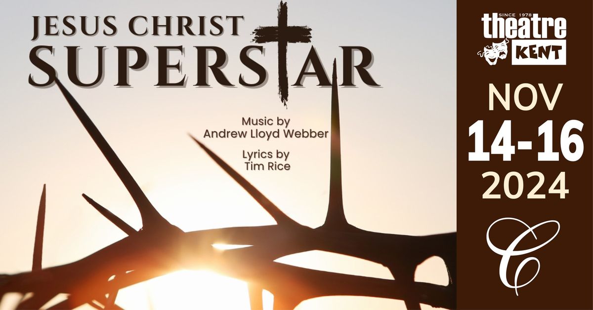 Theatre Kent: Jesus Christ Superstar