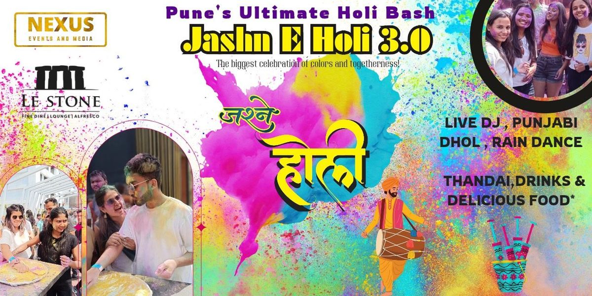 Jashn-e-Holi 3.0 - Pune Ultimate Holi Bash 2025