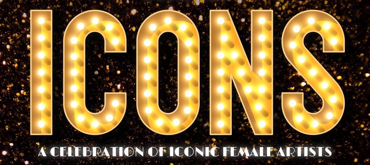 ICONS: A Tribute to Women in Music!