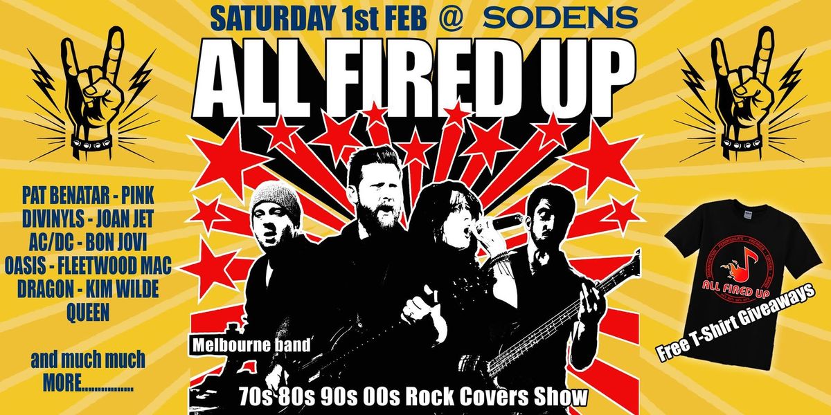 ALL FIRED UP Covers show Live at Sodens!