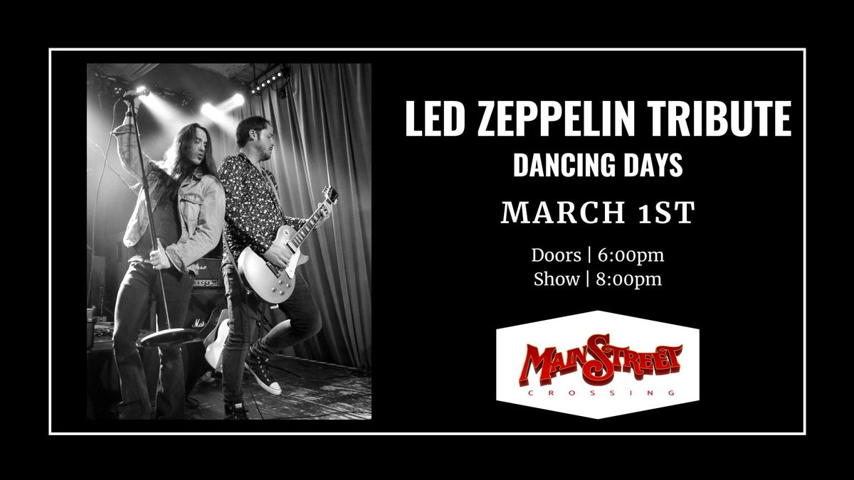 Led Zeppelin Tribute - Dancing Days | LIVE at Main Street Crossing