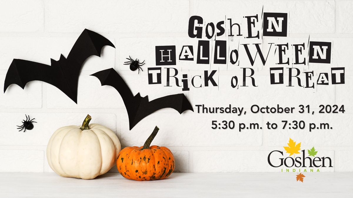 Goshen Trick-or-Treat Hours ??