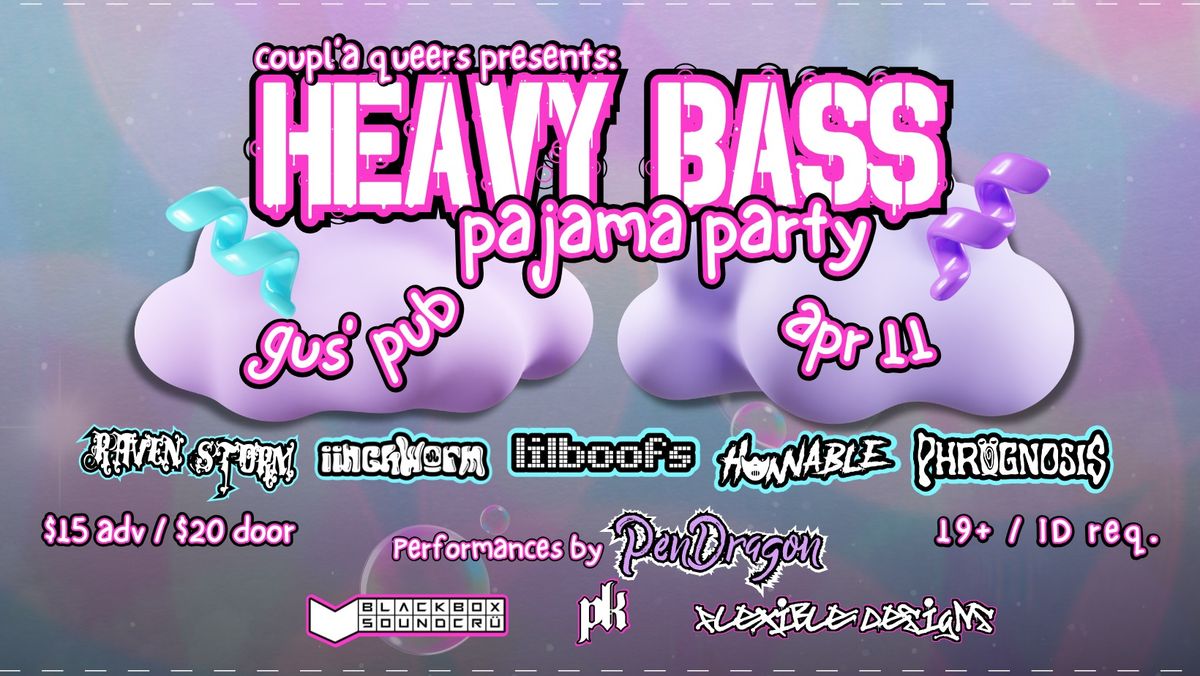 HEAVY BASS PAJAMA PARTY