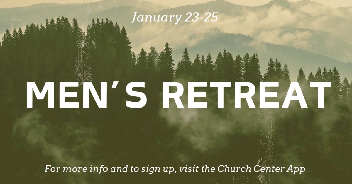 2nd Annual Men's Retreat 2025