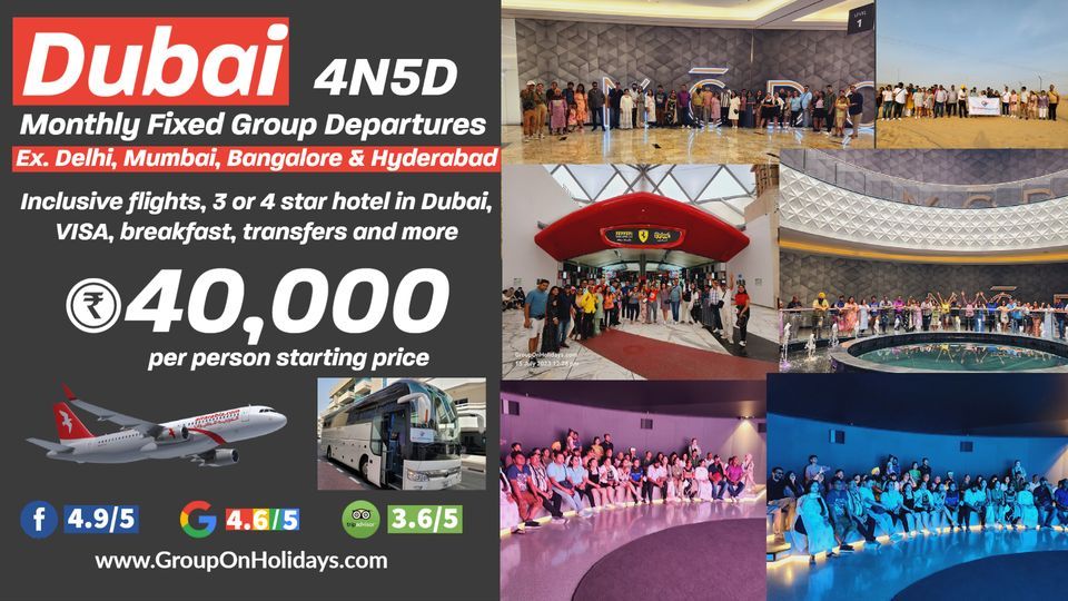 26Sep-1Oct 2023 5N6D Guaranteed Dubai Fixed Group Departure ex DEL, BOM, BLR, HYD, AMD & MAA