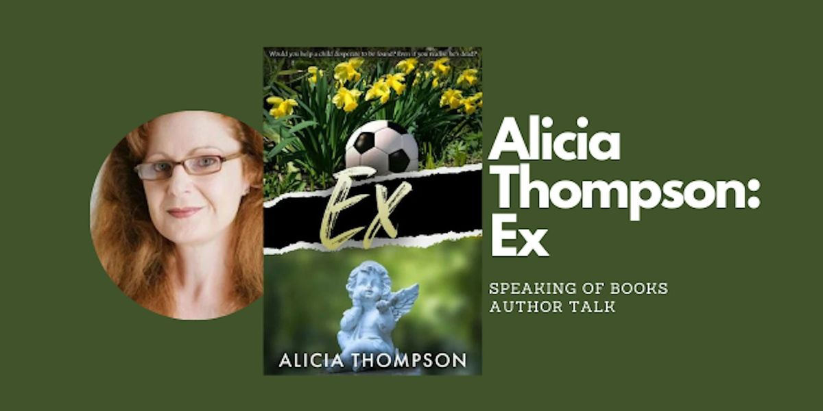 Speaking of Books: Alicia Thompson - Ex